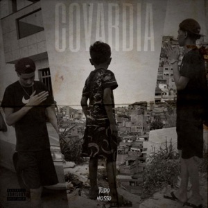 Covardia (feat. Prod. Gui & Prod.Triple S)