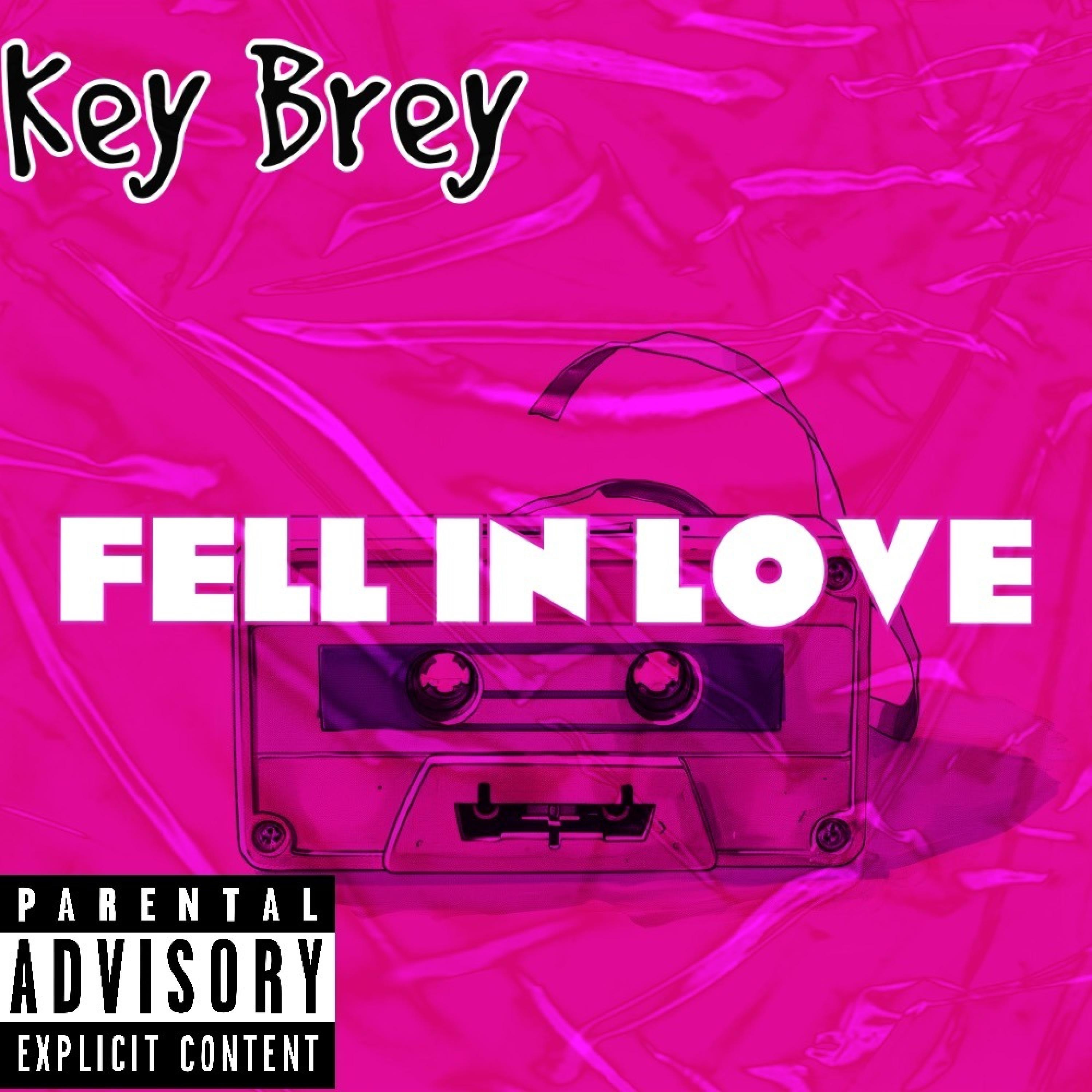 Key Brey - Fell In Love
