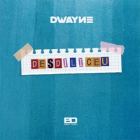 Desdi Liceu - Single - Dwayne