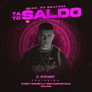 Ta To Saldo (feat. El Benjamin, Stigga, Issabella, Brayanmusichile & McLovin)