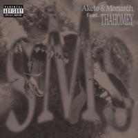 SMS (feat. thaHomey) - Single - Aketo, Monarch & thaHomey