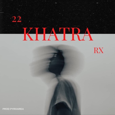 22 Khatra - Single