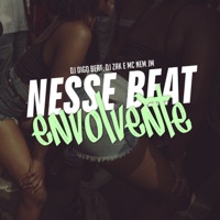 Nesse Beat Envolvente - Single - DJ Digo Beat, DJ Zak & Mc Nem jm
