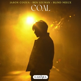 Coal Jason Cogua, Ben Leuman & Blind Meece