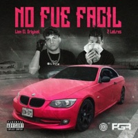 No fue fácil (feat. 2letras) - Single - Liam El Original