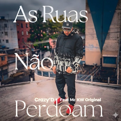 As Ruas Não Perdoam (feat. MC KW ORIGINAL) - Single