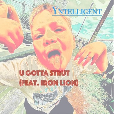U GOTTA STRUT - EP