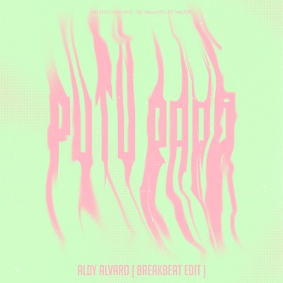 Puta Rara, Puta Mexican (Breakbeat Edit) - Single