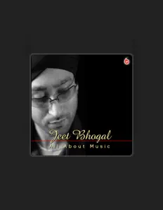 Escucha a Jeet Bhogal, mira videos musicales, lee su biografía, consulta las fechas de las gira y más.