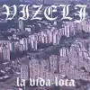 La Vida Loca