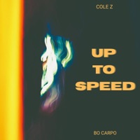 Up to Speed - Single - Cole Z