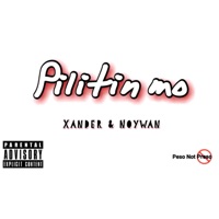 Pilitin mo (feat. Xander) - Single - Noywan