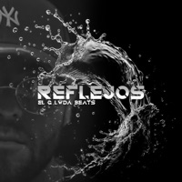 Reflejos (feat. El G) - Single - LWDA BEATS