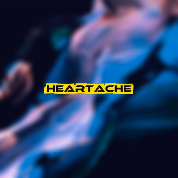 HEARTACHE