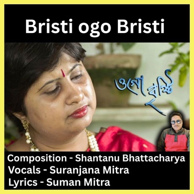 Bristi ogo Bristi (feat. Suranjana Mitra) - Single