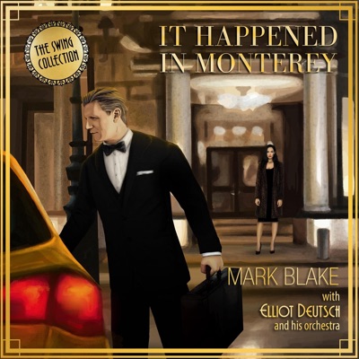 It Happened in Monterey (feat. Elliot Deutsch and his Orchestra) - Single
