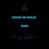 Parado no Bailão (Remix) - Single