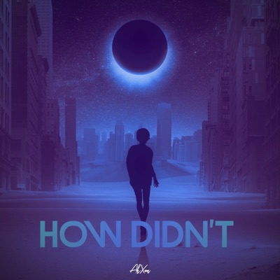 How Didn't (Radio Edit) - Single