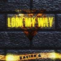Look My Way - Single - Xavier G