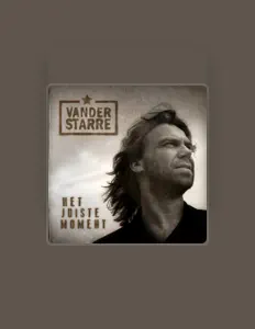 Poslechněte si interpreta Vanderstarre, sledujte hudební videa, přečtěte si životopis, podívejte se na data turné a další informace.