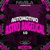 Automotivo Astro Angelical 1.0 - Single