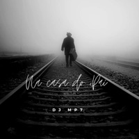Na Casa do Pai - Single - DJ MP7