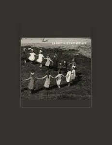 收听 La Boutique Fantastique、观看音乐视频、阅读小传、查看巡演日期等 ！