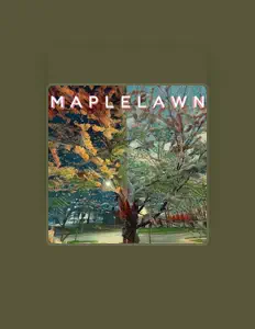 Ouve Maplelawn, vê vídeos de música, lê a biografia, vê as datas da digressão e muito mais!