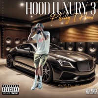 Hood Luxury 3 - Philly T Hood