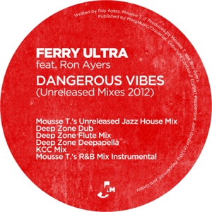 Dangerous Vibes (Unreleased Mixes 2012) - EP