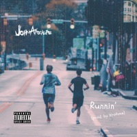 RUNNIN' (feat. c.greg, Prince Divine, 305 Beatbox, torchinorfanij. & 8ch2Owens) - Single - John Apocalypse
