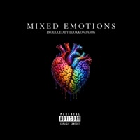 Mixed Emotions - Single - Mahree 4X