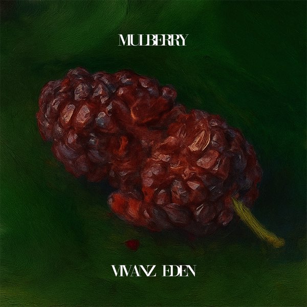 マルベリー - Vivanz Edenのアルバム - Apple Music