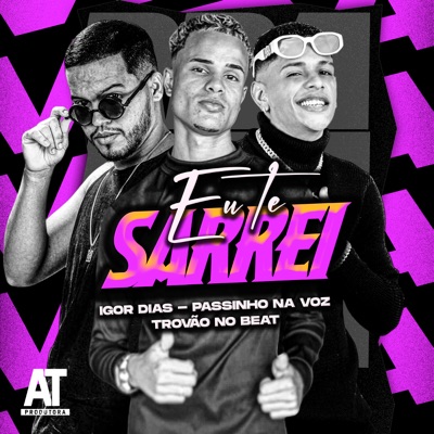 Eu Te Sarrei (feat. Trovão no Beat) - Single
