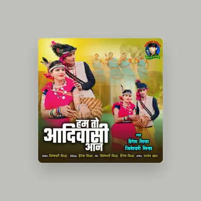 Listen to Hiresh Sinha, watch music videos, read bio, see tour dates & more!