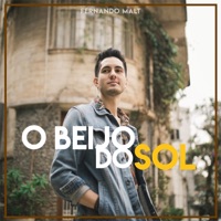 O Beijo do Sol - Single - Fernando Malt