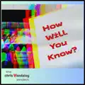 How Will You Know