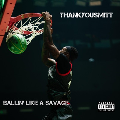 Ballin Like A Savage - Single