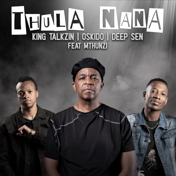 Thula Nana (feat. Mthunzi) - Single