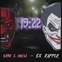 19:22 (feat. Ek Rapper) - Single - Eriik EL doVle