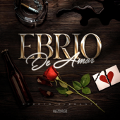 Ebrio de amor song art