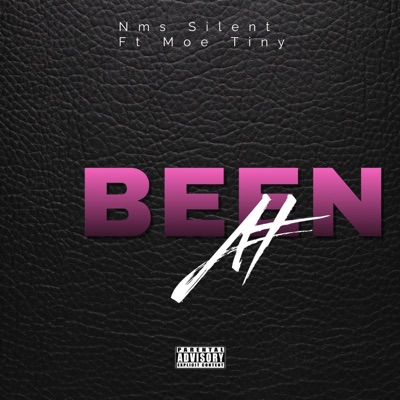 Been At (feat. Moe tiny) - Single