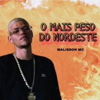 O Mais Peso do Nordeste - Single - MALISSON MC