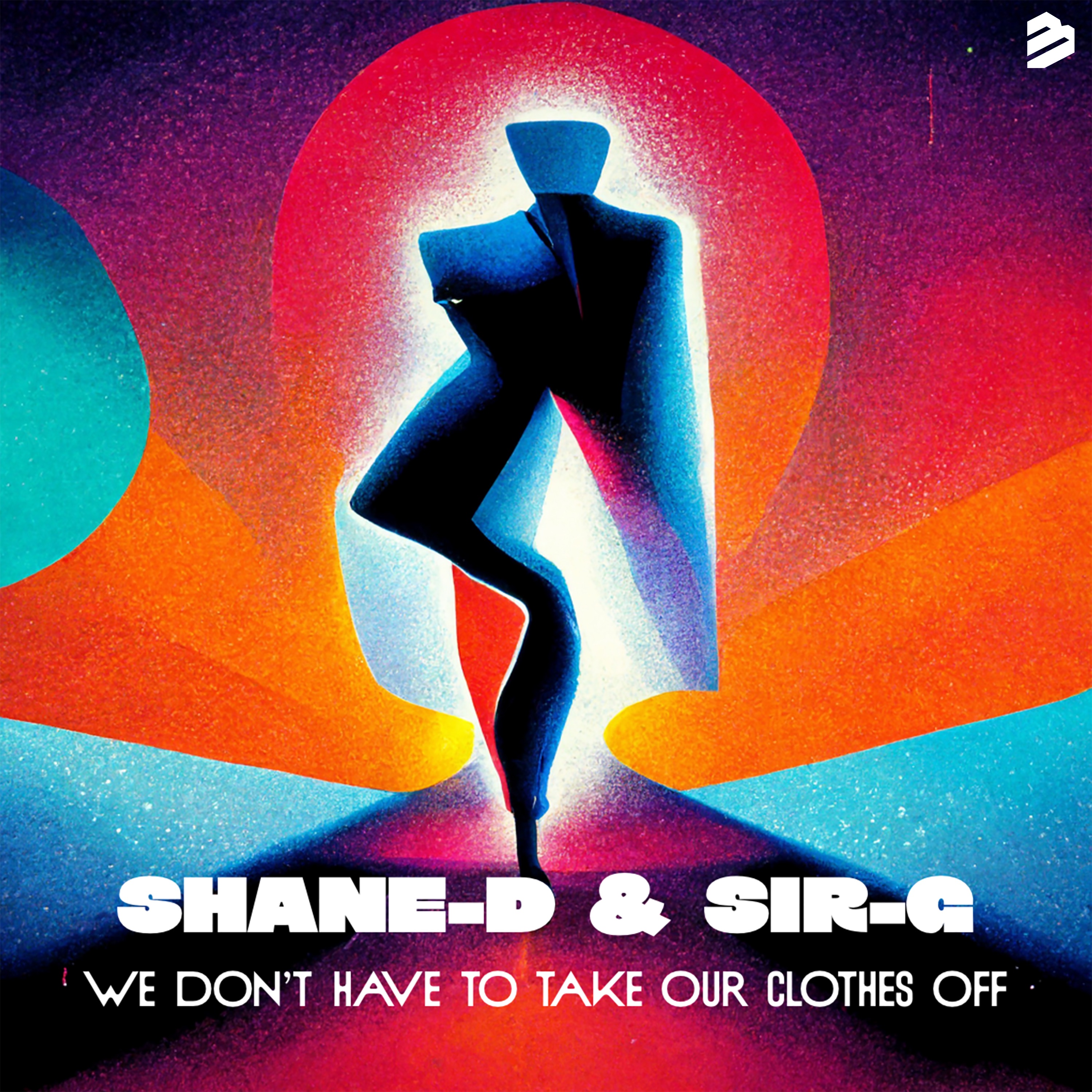 We Don't Have to Take Our Clothes Off - Single