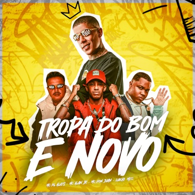 Tropa do Bom e Novo - Single