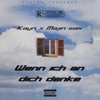 Wenn ich an dich denke (feat. Majin wav) - Single - Kayn