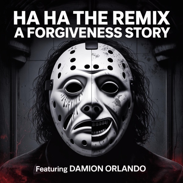 Haha a forgiveness story (feat. Damion Orlando)