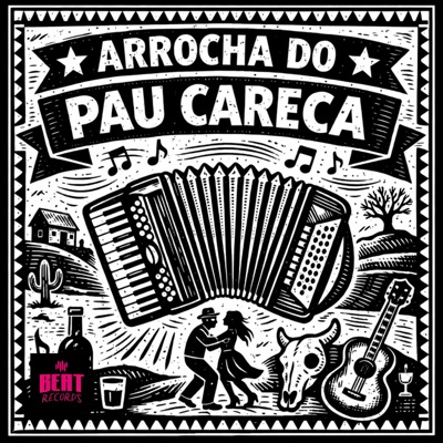 ARROCHA DO PAU CARECA (feat. DJ Mayk) - Single