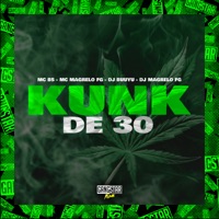 Kunk de 30 - Single - Mc BS, MC MAGRELO FG & Dj Buuyu