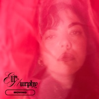 Moving - Single - Ell Murphy